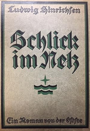 Bild des Verkufers fr Schlick im Netz. Ein Roman von der Ostsee. zum Verkauf von Antiquariat J. Hnteler