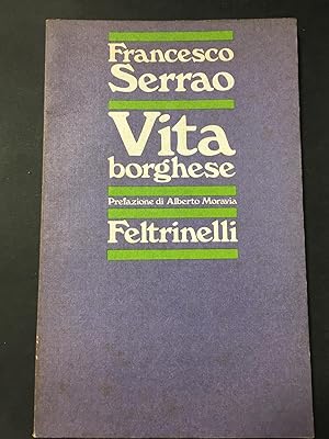 Image du vendeur pour Serrao Francesco. Vita borghese. Feltrinelli. 1975-I mis en vente par Amarcord libri