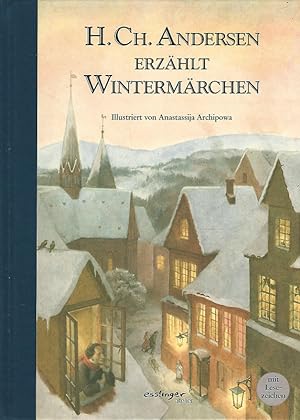 H. Ch. Andersen erzählt Wintermärchen. Esslinger Atelier