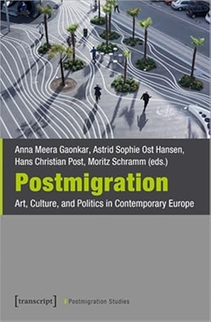 Seller image for Postmigration : Art, Culture, and Politics in Contemporary Europe for sale by GreatBookPricesUK