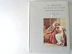 Image du vendeur pour La Peinture Au Musee Du Louvre Ecole Francaise XIXe Siecle - 2eme Volume, D - G mis en vente par JLG_livres anciens et modernes