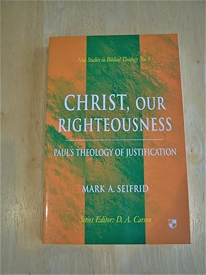 Imagen del vendedor de Christ, our righteousness: Paul's theology of Justification a la venta por RightWayUp Books