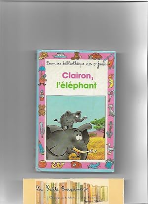 Seller image for Clairon, l'lphant for sale by La Petite Bouquinerie