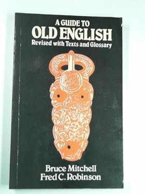 Seller image for A guide to Old English for sale by Cotswold Internet Books