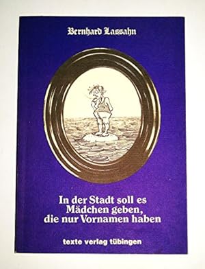 Bild des Verkufers fr In der Stadt soll es Mdchen geben, die nur Vornamen haben zum Verkauf von Gabis Bcherlager