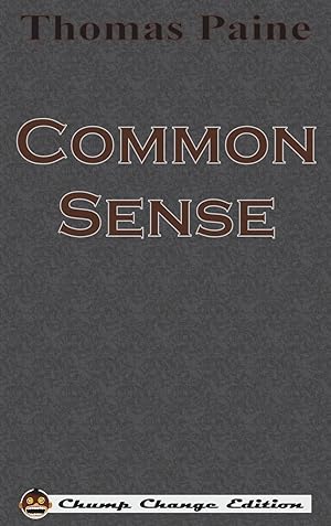 Seller image for Common Sense (Chump Change Edition) for sale by moluna