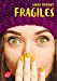Seller image for Fragiles [FRENCH LANGUAGE - No Binding ] for sale by booksXpress