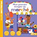 Seller image for Mon imagier du marché - Livre Indestructible [FRENCH LANGUAGE - No Binding ] for sale by booksXpress