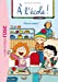 Seller image for A l'école ! 02 - Vive la cantine ! [FRENCH LANGUAGE] Poche for sale by booksXpress