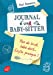 Seller image for Journal d'un baby sitter - Tome 2: Pas de bruit, bébé dort. Enfin presque ! [FRENCH LANGUAGE] Poche for sale by booksXpress