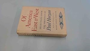 Imagen del vendedor de Of America East and West. Selections From The Writings Of Paul Horgan a la venta por BoundlessBookstore