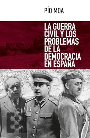 Imagen del vendedor de La guerra civil y los problemas de la democracia en España. a la venta por Librería PRAGA