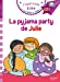 Seller image for Sami et Julie CE1 La pyjama party de Julie [FRENCH LANGUAGE - No Binding ] for sale by booksXpress