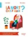 Bild des Verkufers fr La mort c'est quoi ? [FRENCH LANGUAGE - No Binding ] zum Verkauf von booksXpress
