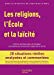 Seller image for Les Religions, l' cole et la laïcité - Ed. 2019: 20 situations réelles analysées et commentées [FRENCH LANGUAGE - No Binding ] for sale by booksXpress