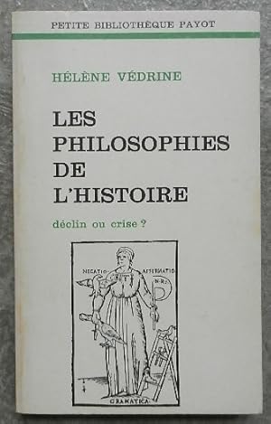 Les philosophies de l'histoire. Déclin ou crise ?