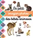 Imagen del vendedor de Le petit imagier photos des bébés animaux [FRENCH LANGUAGE - No Binding ] a la venta por booksXpress