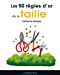 Seller image for Les 50 règles d'or de la taille [FRENCH LANGUAGE - No Binding ] for sale by booksXpress