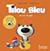 Bild des Verkufers fr Tilou bleu va sur le pot [FRENCH LANGUAGE - No Binding ] zum Verkauf von booksXpress