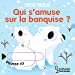 Seller image for Qui s'amuse sur la banquise ? [FRENCH LANGUAGE - No Binding ] for sale by booksXpress