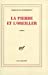 Bild des Verkufers fr La Pierre et l'oreiller [FRENCH LANGUAGE] Broché zum Verkauf von booksXpress