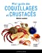 Image du vendeur pour Le mini-guide des coquillages et crustacés [FRENCH LANGUAGE - No Binding ] mis en vente par booksXpress