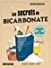 Image du vendeur pour Les Secrets du bicarbonate [FRENCH LANGUAGE - No Binding ] mis en vente par booksXpress