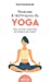 Seller image for Postures et techniques du yoga: Pour trouver l'harmonie du corps et de l'esprit [FRENCH LANGUAGE - No Binding ] for sale by booksXpress