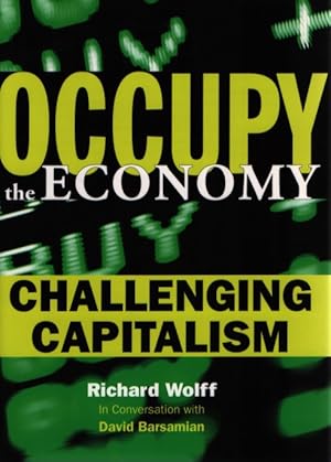 Seller image for Occupy the Economy: Challenging Capitalism (City Lights Open Media) for sale by Fundus-Online GbR Borkert Schwarz Zerfa