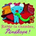 Seller image for Range ta chambre, Pénélope ! [FRENCH LANGUAGE - No Binding ] for sale by booksXpress