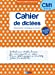 Bild des Verkufers fr Les Cahiers Bordas - Cahier de dictées CM1 - 9-10 ans - Edition 2019 [FRENCH LANGUAGE - No Binding ] zum Verkauf von booksXpress