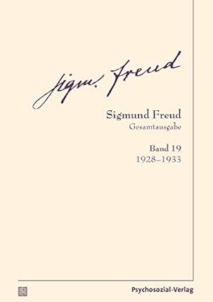 Seller image for Gesamtausgabe (SFG), Band 19 : 1928-1933. Sigmund Freud / Bibliothek der Psychoanalyse; for sale by Fundus-Online GbR Borkert Schwarz Zerfa