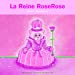 Bild des Verkufers fr La Reine RoseRose [FRENCH LANGUAGE - No Binding ] zum Verkauf von booksXpress