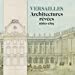 Seller image for Versailles: Architectures rêvées (1660-1815) [FRENCH LANGUAGE - No Binding ] for sale by booksXpress