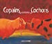 Image du vendeur pour Copains comme cochons [FRENCH LANGUAGE - No Binding ] mis en vente par booksXpress