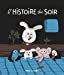 Seller image for L'histoire du soir [FRENCH LANGUAGE - No Binding ] for sale by booksXpress