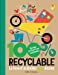 Seller image for 100% recyclable: Le livre dactivités zéro déchet [FRENCH LANGUAGE - No Binding ] for sale by booksXpress