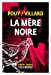 Seller image for La mère noire [FRENCH LANGUAGE - No Binding ] for sale by booksXpress