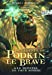 Seller image for La légende de Podkin Le Brave. Tome 3 - Le monstre de C ur sombre [FRENCH LANGUAGE - No Binding ] for sale by booksXpress