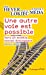 Image du vendeur pour Une autre voie est possible: Vers un modèle social-écologique [FRENCH LANGUAGE - No Binding ] mis en vente par booksXpress