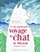 Bild des Verkufers fr L'extraordinaire voyage du chat de Mossoul raconté par lui-même - A partir de 6 ans [FRENCH LANGUAGE - No Binding ] zum Verkauf von booksXpress