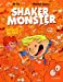 Bild des Verkufers fr Shaker Monster (Tome 3-Joyeux bazar !) [FRENCH LANGUAGE - No Binding ] zum Verkauf von booksXpress