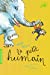Seller image for Le petit humain - FOLIO CADET PREMIERS ROMANS - de 8 à 9 ans [FRENCH LANGUAGE - No Binding ] for sale by booksXpress