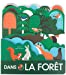 Imagen del vendedor de Dans la forêt - Documentaires à toucher - De 1 à 3 ans [FRENCH LANGUAGE - No Binding ] a la venta por booksXpress