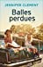 Seller image for Balles perdues [FRENCH LANGUAGE - No Binding ] for sale by booksXpress