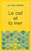 Seller image for Le ciel et la mer [FRENCH LANGUAGE - No Binding ] for sale by booksXpress