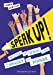 Seller image for Speak up !: Utilise ta voix pour changer le monde [FRENCH LANGUAGE - No Binding ] for sale by booksXpress