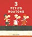 Bild des Verkufers fr 3 petits moutons [FRENCH LANGUAGE - No Binding ] zum Verkauf von booksXpress