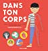 Seller image for Dans ton corps [FRENCH LANGUAGE - No Binding ] for sale by booksXpress