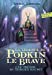 Imagen del vendedor de La légende de Podkin Le Brave. Tome 2 - Le trésor du terrier maudit · Folio Junior · A partir de 9 ans [FRENCH LANGUAGE - No Binding ] a la venta por booksXpress